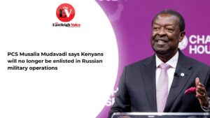 Read more about the article Kenyans Fighting for Russia in Ukraine War Face No Pay, No Pardon, Says Mudavadi – Russia-Ukraine Conflict Updates