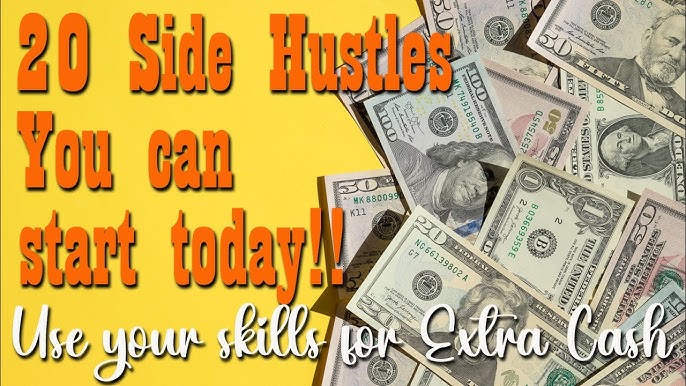 20 Side Hustles to start making some extra Cash $$