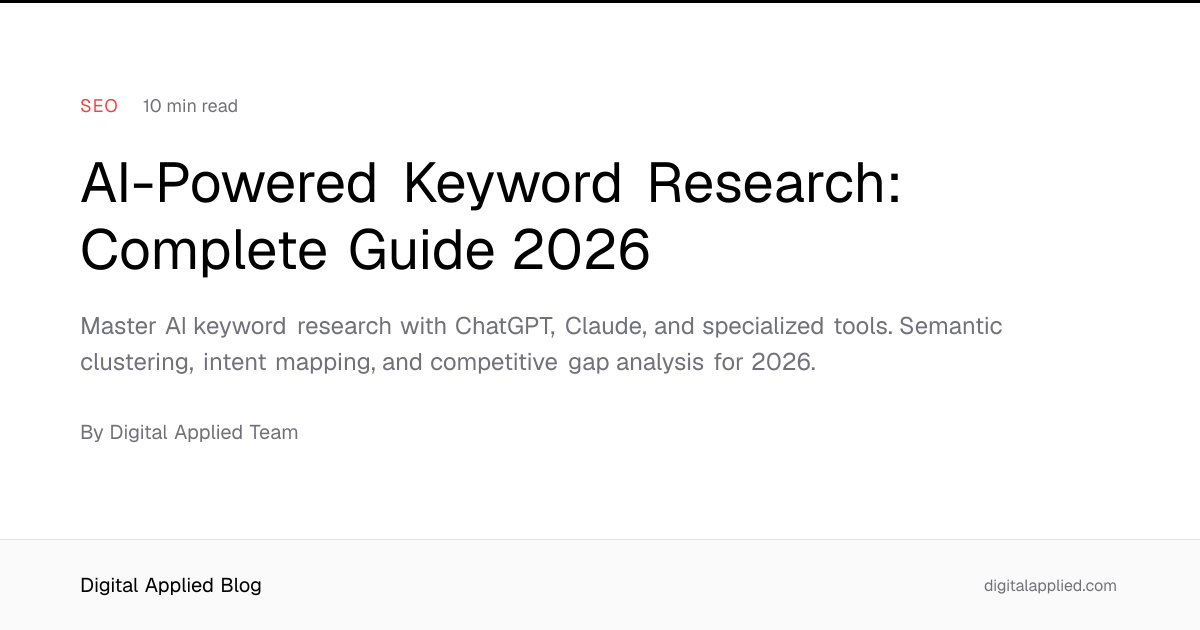 AI-Powered Keyword Research: Complete Guide 2026